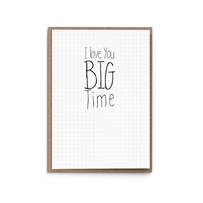 Tarjeta de felicitación "Te amo Big Time"