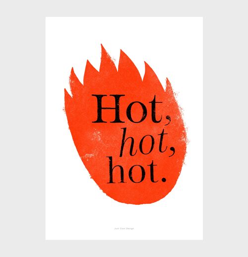 A5 Wall Art Print | Hot, hot, hot!