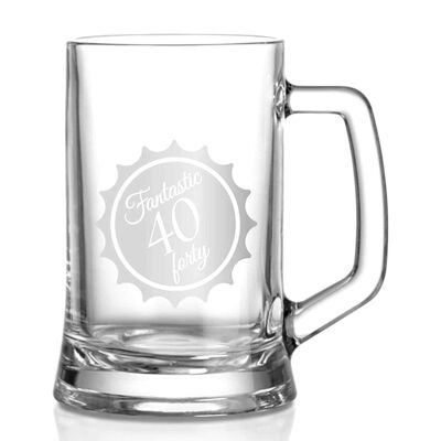 40th Birthday Beer Tankard – Beer Mug With ‘fantastic Forty’’ Slogan – Bulky Durable Glass