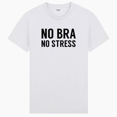 No bra no stress unisex t-shirt