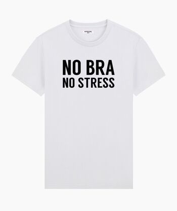 Pas de soutien-gorge pas de stress t-shirt unisexe 1
