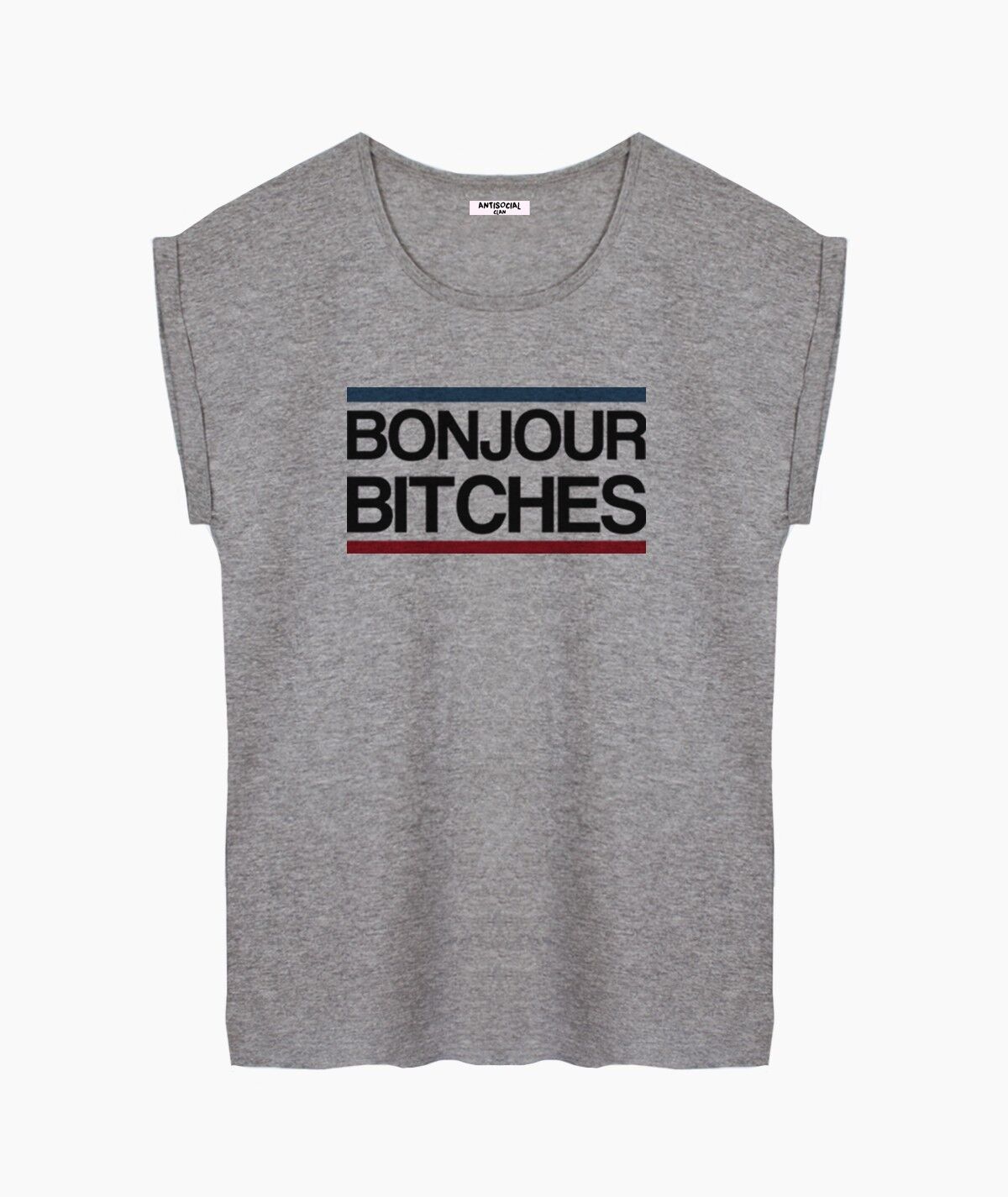 BONJOUR BITCHES T-SHIRT DER GRAUEN FRAUEN