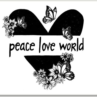 PEACE LOVE WORLD -Poster A4 formaat