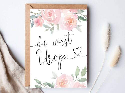 Postkarte "Du wirst Uropa" Roses