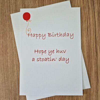 Lustige schottische Geburtstagsgrußkarte – Hope ye huv a stoatin' day