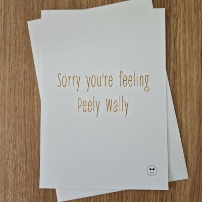 Funny Scottish Get Well Greetings Card - Sorry you're feeling peely wally