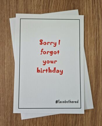 Carte de voeux d'anniversaire tardive sarcastique drôle - Désolé j'ai oublié votre anniversaire