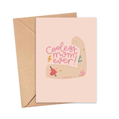 Coolest Mum Ever Greeting Card , A6