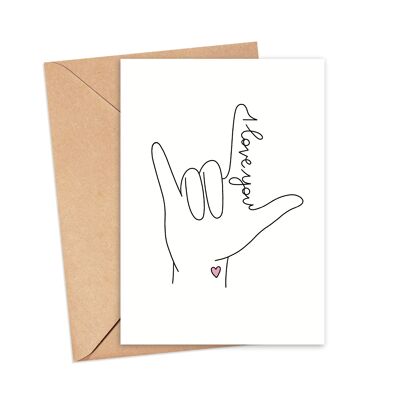 I Love You ASL Greeting Card , A6