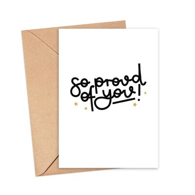 So Proud Of You Greeting Card , A6