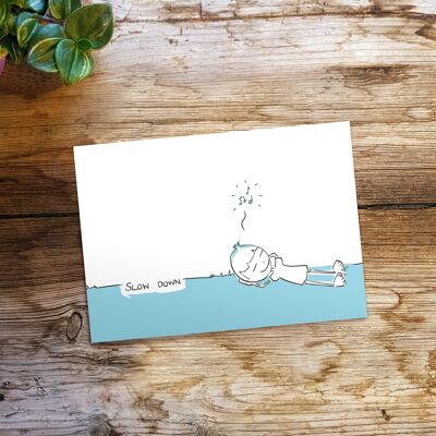 Good mood card | Get well soon card funny | Postcard relaxation "Slow down"