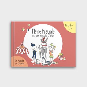 Livre d'amis Maternelle | Livre d'amis fille | livre d'amis créatifs à colorier et à écrire | Mes amis et le cirque magique 3