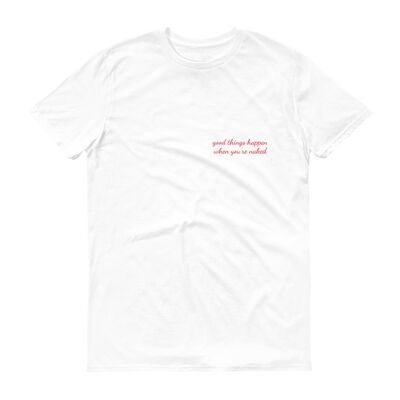 Good Things Happen When You're Naked - T-Shirt - White