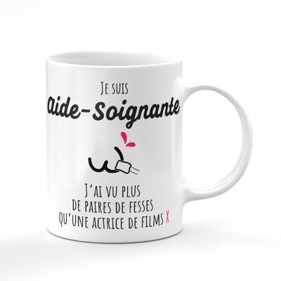 Mug Je suis Aide-soignante, j'ai vu plus de paires de fesses qu'une actrice de films X