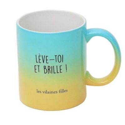 Tasse "lève toi et brille"