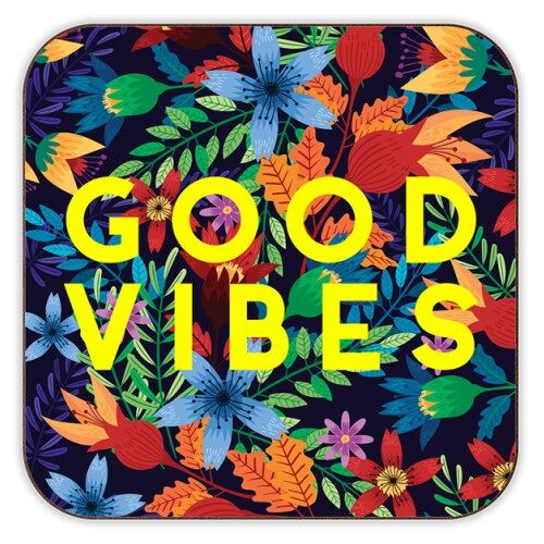 Coasters, Good Vibes Flowers by the 13 Prints