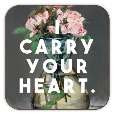 Coasters, I Carry Your Heart by the 13 Prints