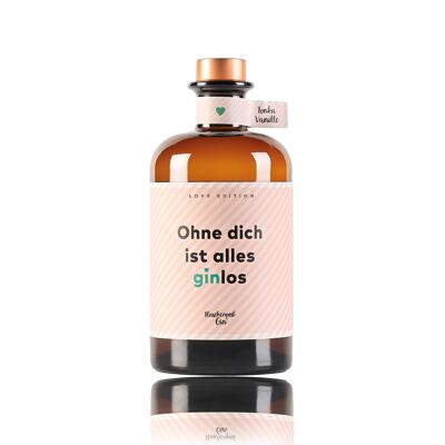 Ohne dich ist alles ginlos® - Flaschenpost Gin - Love Edition - Vanille & Tonka - handgefertigt - Spruchkonzept - Geschenkidee