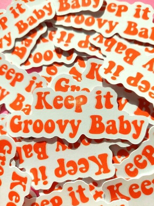 Orange and White "Keep it Groovy Baby" Sticker