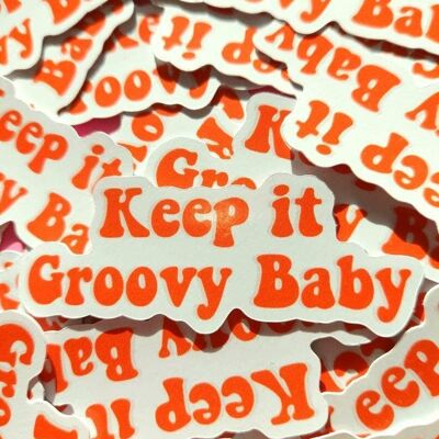 Naranja y blanco "Keep it Groovy Baby" Pegatina