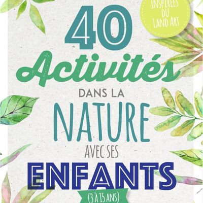 BOOK - 40 activities in nature with your children (LD2)