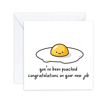 Divertida tarjeta de felicitaciones de nuevo trabajo, tarjeta de salida, te han escalfado, divertida tarjeta de broma de salida de huevo, orgulloso de ti, buena suerte, tarjeta de trabajo nuevo (SKU: NJ008W)
