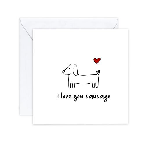 I Love You Sausage Dog Card - Valentine's Anniversary Wedding Dog Dachshund Card for Her / Him - Simple Love Card - Send to recipient (SKU: A036W)