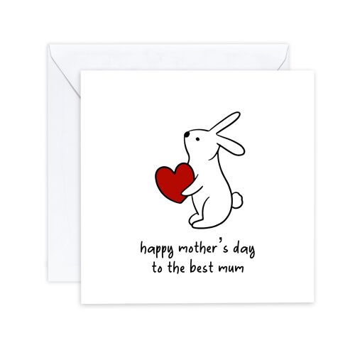 Happy Mothers Day to the best mum - Simple  Card for Mum Rabbit Card - Simple Animal Card -  Card from daughter / son Send to recipient (SKU: MD25W)