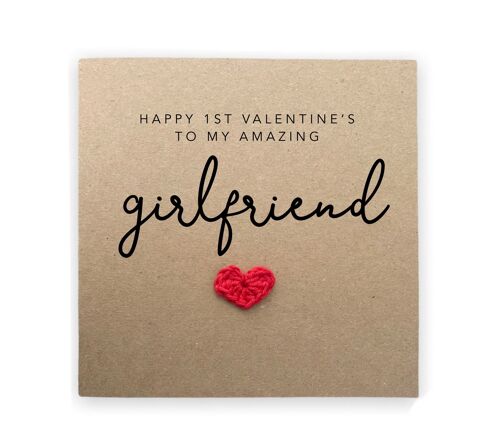 Happy 1st Valentines To My Amazing Girlfriend - Valentines card for Girlfriend First Valentines - One Year Anniversary - Send to Recipient (SKU: VD33B)