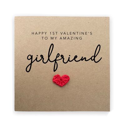Happy 1st Valentines To My Amazing Girlfriend - Valentines card for Girlfriend First Valentines - One Year Anniversary - Send to Recipient (SKU: VD33B)