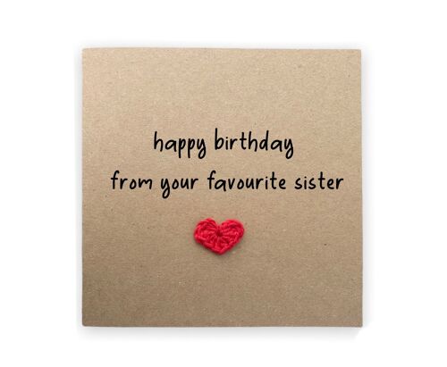 Happy Birthday From Your Favourite Sister  Joke, Card For Sister, Funny Sister Rivalry Birthday Card, Sister Funny Birthday Card, Recipient (SKU: BD077B)