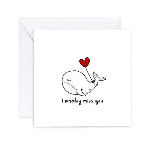 I Whaley Miss You  - Simple Funny I miss you humour pun card for her / him  - I miss you card Whale - Missing You Card - Send to recipient (SKU: MY003W)