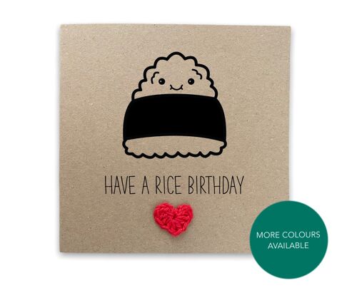 Have a Rice Birthday - Sushi Funny Asian Food Japanese  Food Pun Birthday Card for her / Him - Sushi Lover Card - Send to recipient (SKU: BD154B)