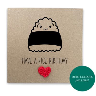Have a Rice Birthday - Sushi Funny Asian Food Japanese  Food Pun Birthday Card for her / Him - Sushi Lover Card - Send to recipient (SKU: BD154B)
