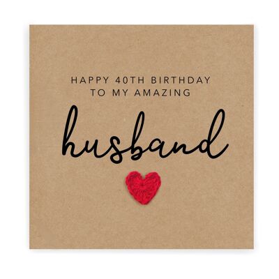 To An Amazing Husband Happy 40th Birthday, Husband Birthday Card 40, Birthday Card, Husband 40th Birthday Card, Husband Birthday, Any Age (SKU: BD020B)