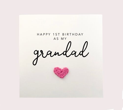 Happy 1st Birthday as my Grandad - Simple Birthday Card for Grandad from baby son daughter - Handmade Card for him dad - Send to recipient (SKU: BD163W)