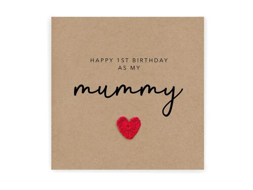 Happy 1st Birthday as my mummy - Simple Birthday Card for mum from baby son daughter - Handmade Card for her - Send to recipient (SKU: BD033B)