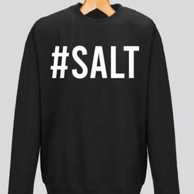 #SALT Sweatshirt- BLACK - FEED THE HUNGRY