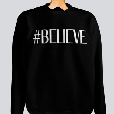 #BELIEVE Sweatshirt- BLACK/WHITE - FEED THE HUNGRY