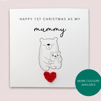 Happy 1st Christmas as my mummy card - Simple Christmas Card for mum first christmas from baby son daughter bear card  - Send to recipient (SKU: CH020W)