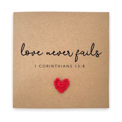 Love never fails, 1 Corinthians 13:8,  Christian Faith Wedding Card,  Anniversary Card,  Encouragement Christian Card, Faith Love Never Fail (SKU: CC003)