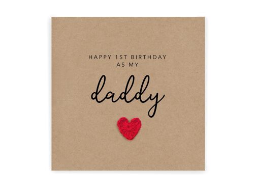 Happy 1st Birthday as my daddy  - Simple Birthday Card for dad from baby son daughter - Handmade Card for dad - Send to recipient (SKU: BD103B)