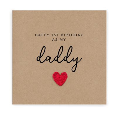 Happy 1st Birthday as my Daddy – Einfache Geburtstagskarte für Papa von Baby Sohn Tochter – Handgemachte Karte für Papa – An Empfänger senden (SKU: BD103B)