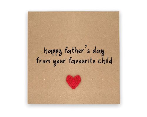 Funny Father's Day Card, Favourite Child Joke,  Father's Day Card, Father's  Day Card, Funny Dad Humour a Card, Favourite Child (SKU: FD013)