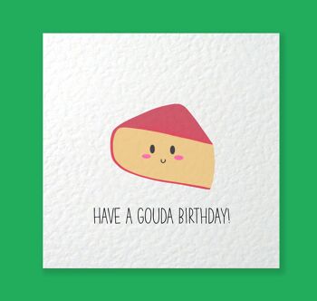 Avoir un anniversaire de Gouda - Mignon Funny Humor Cheese Gouda Food Pun Personnalisé - Carte pour elle - Carte pour lui - Au destinataire (SKU: BD185W)