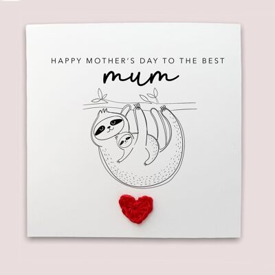 Happy Mother's Day to the best mum - Simple Sloth Mother's Day card from baby from baby son daughter - Simple card Send to recipient (SKU: MD30W)