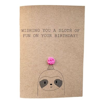 Funny Sloth Birthday Pun Card - Je vous souhaite une paresse de plaisir pour votre anniversaire - Cute Animal Birthday Card - Envoyer au destinataire (SKU: BD98B)