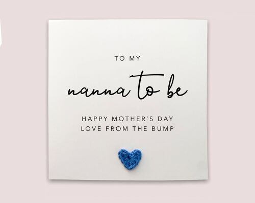 Nanna To Be Mother's Day Card, For My Nanna To Be, Mother's Day Card For Her, Pregnancy Mother's Card, Nanna To Be Card From The Bump, Baby (SKU: MD1 W)
