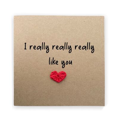 I like really like you card, Valentines Day Wedding Anniversary Card, I Love You Card, I like you,  Card for him, Send to recipient (SKU: A015B)