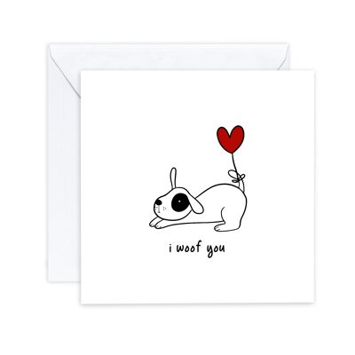 I Woof You – I Love you Hundekarte – lustige Humor-Jubiläums-Valentinsgruß-Hundeliebhaber-Karte für sie/ihn – einfache Liebeskarte – an den Empfänger senden (SKU: A010B)